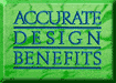 ACCURATE DESIGN BENEFITS